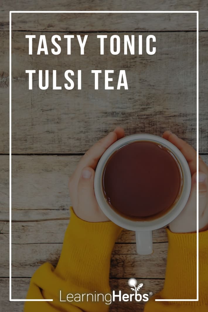 Tasty Tonic Tulsi Tea